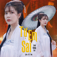 Tự Em Sai - Linh Hương Luz