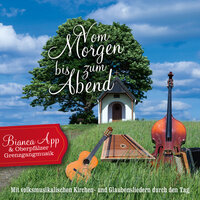 Das alles hat Gott uns geschenkt - Bianca App & Michael Bertelshofer & Grenzgang Saitenmusik
