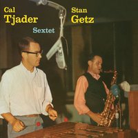My Buddy - Stan Getz & Cal Tjader