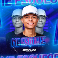 Me Esquece - Jefinho