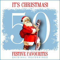It's Christmas - 50 Festive Favourites