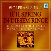 Kumme, kumme, Geselle min - Wolfram