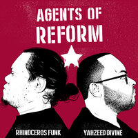 The Source (Run That) - Agents of Reform & Rhinoceros Funk & Yahzeed Divine