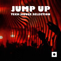 Jump Up - Tech House Selection