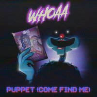Puppet - WHOAA