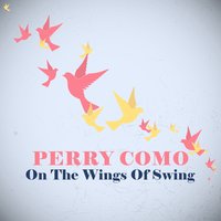 It's a Good Day - Perry Como