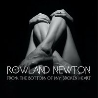 Tangled up in Me - Rowland Newton