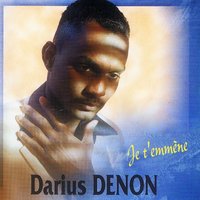 Je t'emmène - Darius Denon