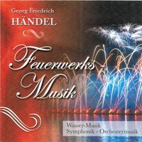 Feuerwerkes Musik in G Major, HWV 351: I. Ouvertüre. Adagio - Allegro - Budapester Bläserensemble & Béla Bánfalvi & Budapesti Vonósok Kamarazenekar & Георг Фридрих Гендель