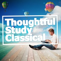 Thoughtful Study Classical