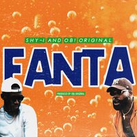 Fanta - Shy-I & Obi Original