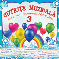 Cutiuța Muzicală - Cele mai frumoase cântecele 3