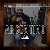 Viejitos de Mi Pago - Argentino Leal