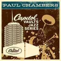 Chasin' The Bird - Paul Chambers