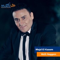 Welli Naggem - Majd El Qassem