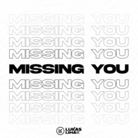 Missing You - LK - Lukas Lima