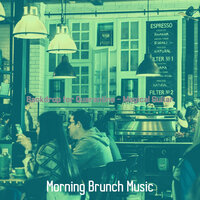 Bubbly Lockdowns - Morning Brunch Music