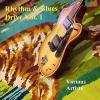 Rhythm & Blues Drive, Vol. 1