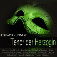Der Tenor der Herzogin: Dialog 13 - Wilhelm Stephan & Hamburger Rundfunkorchester & Kurt Wehofschitz & Colette Lorand & Rupert Glawitsch & Karl Hoppe