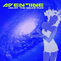 Under the Milkyway - Aventine & Hibbert/Oakes