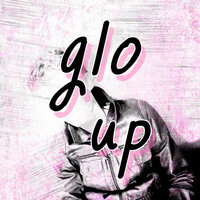 Glo Up