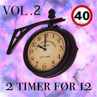2 Timer Før 12, Vol. 2