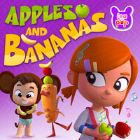 Apples and Bananas - Lea and Pop