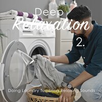 Doing Laundry Tumbling Relaxing Sounds, Pt. 2 - Craig Hewitt