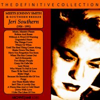 Crazy He Calls Me - Jeri Southern