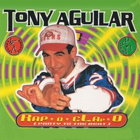 Rap-o-Clap-O (party To The Beat) - Tony Aguilar