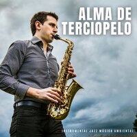 Jazz de Fácil Escucha - Instrumental Jazz Música Ambiental