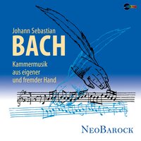 Konzert für Violine, Violoncello und Basso continuo in C-Dur, BWV 525a (Anonyme Bearbeitung einer Frühfassung der Orgelsonate BWV 525): III. Allegro - NeoBarock & Maren Ries & Ariane Spiegel & Johann Sebastian Bach