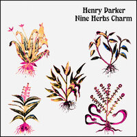 Nine Herb Charm - Henry Parker