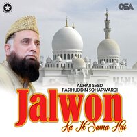 Shoada Ke Tajdar Hamara Salam - Alhajj Syed Fasihuddin Soharwardi