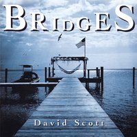 Bridges - David Scott