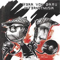 Neuzeug - Herr Von Grau