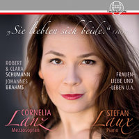 Frauenliebe und -leben, Op. 42: No. 7, An meinem Herzen, an meiner Brust - Cornelia Lanz & Stefan Laux & Роберт Шуман