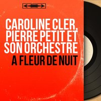 Arabella - Caroline Cler & Pierre Petit et son orchestre & Caroline Cler, Pierre Petit et son orchestre