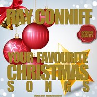 Medley: O Holy Night - We Three Kings of Orient Are - Deck the Halls With Boughs of Holly - Ray Conniff & The Ray Conniff Singers