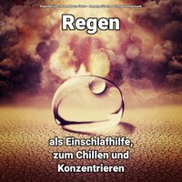 Grandiose Nacht - Regengeräusche & Entspannungsmusik & Regengeräusche von Marco Fauss